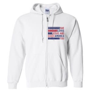 She Loves Jesus And America Too 4th Of July Patriotic Full Zip Hoodie