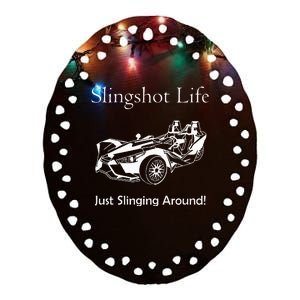 Slingshot Life Just Slinging Around Ceramic Oval Ornament