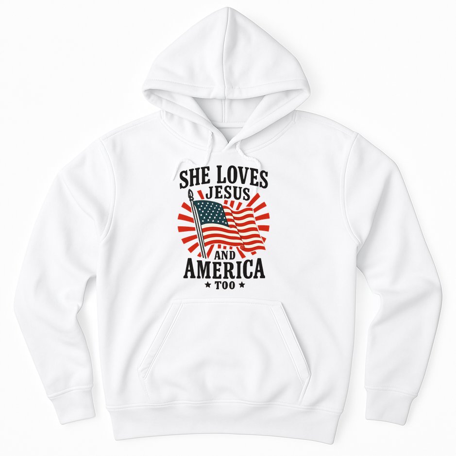 She Loves Jesus And America Hoodie