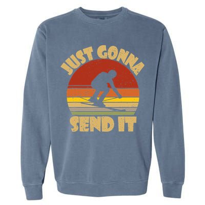 Skiing Lovers Just Gonna Send It Skiers Gift Garment-Dyed Sweatshirt