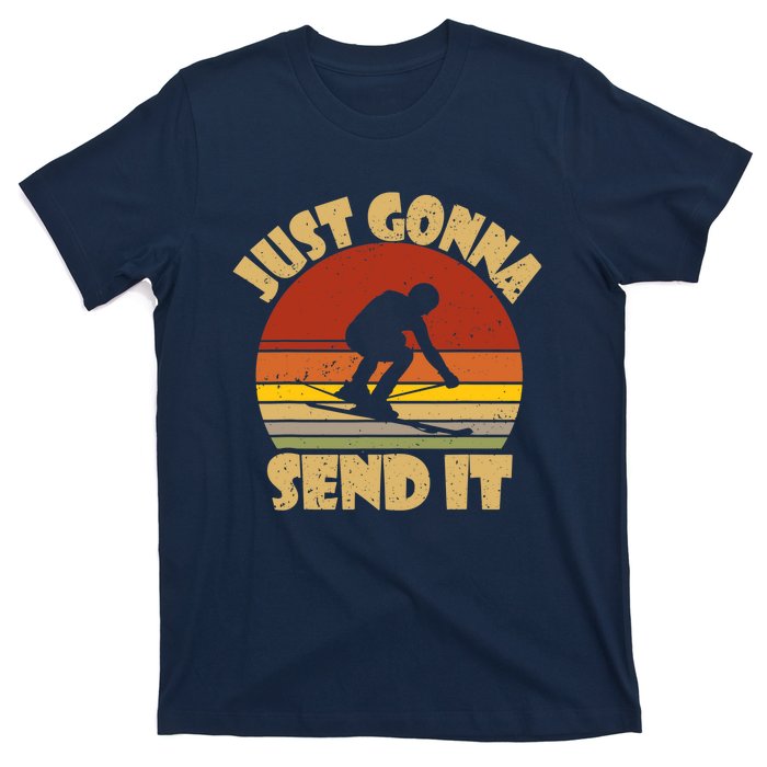 Skiing Lovers Just Gonna Send It Skiers Gift T-Shirt