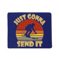 Skiing Lovers Just Gonna Send It Skiers Gift Mousepad