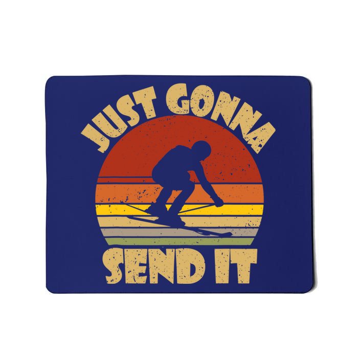 Skiing Lovers Just Gonna Send It Skiers Gift Mousepad