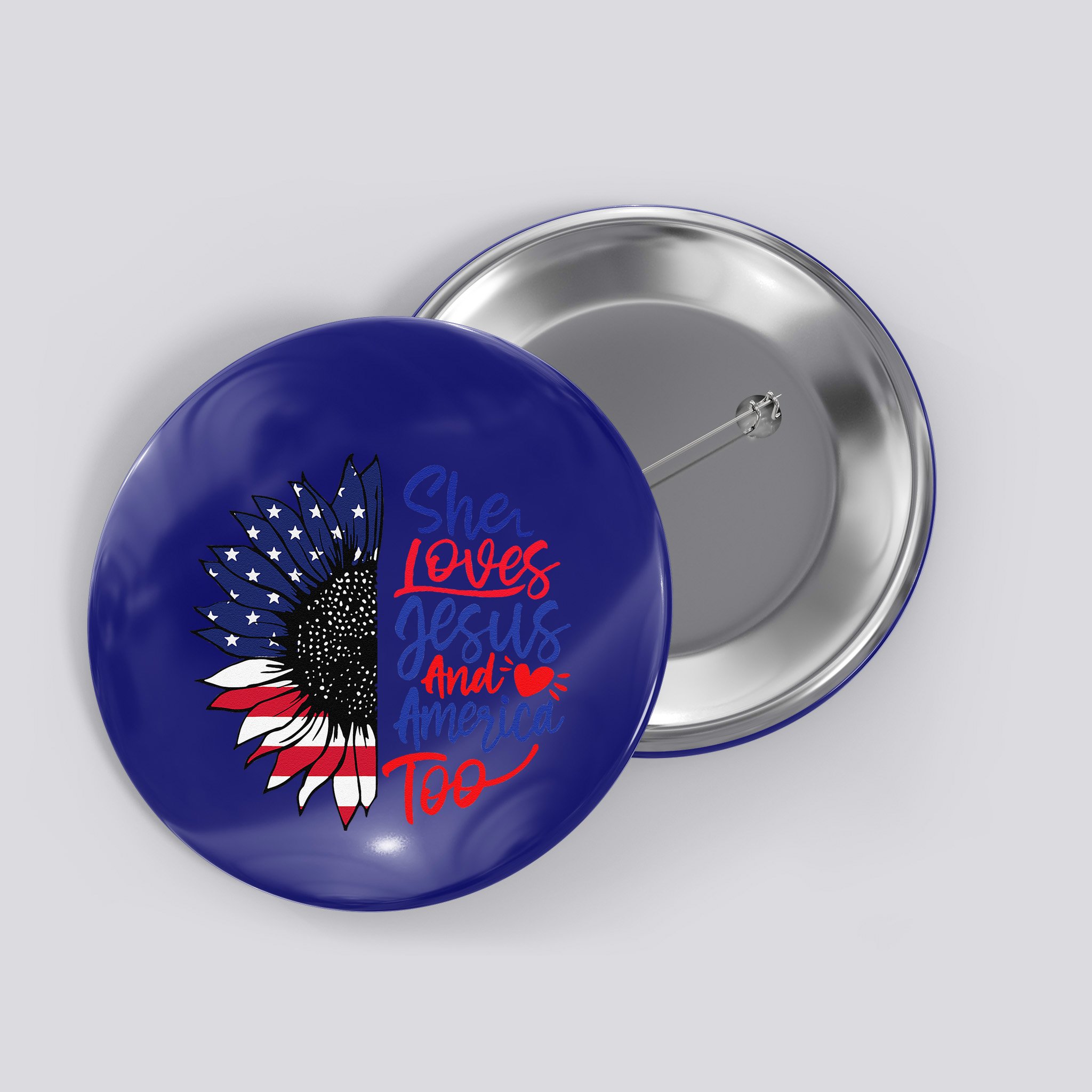She Loves Jesus And America Too Button