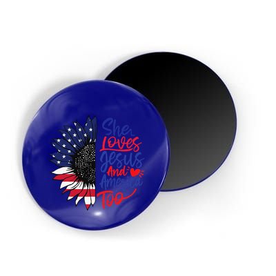 She Loves Jesus And America Too Magnet