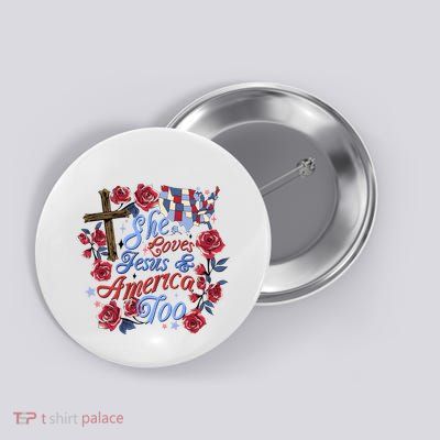 She Loves Jesus And America Too Floral Cross Button
