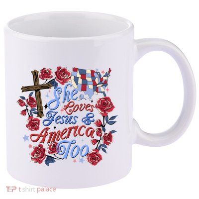 She Loves Jesus And America Too Floral Cross 11oz C Handle Ceramic Mug