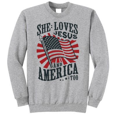 She Loves Jesus And America Too Tall Sweatshirt