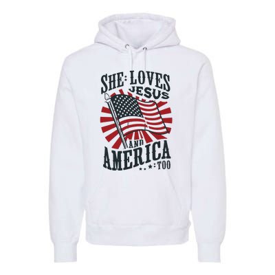 She Loves Jesus And America Too Premium Hoodie