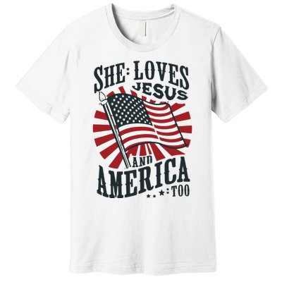 She Loves Jesus And America Too Premium T-Shirt