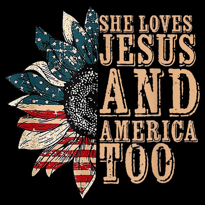 She Love Jesus And America Too Funny Sunflower America Flag T-Shirt