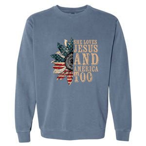 She Love Jesus And America Too Funny Sunflower America Flag Gift Garment-Dyed Sweatshirt