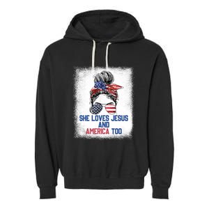 She Loves Jesus And America Too 4th Of July Christian Lover Garment-Dyed Fleece Hoodie