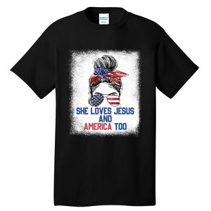 She Loves Jesus And America Too 4th Of July Christian Lover Tall T-Shirt