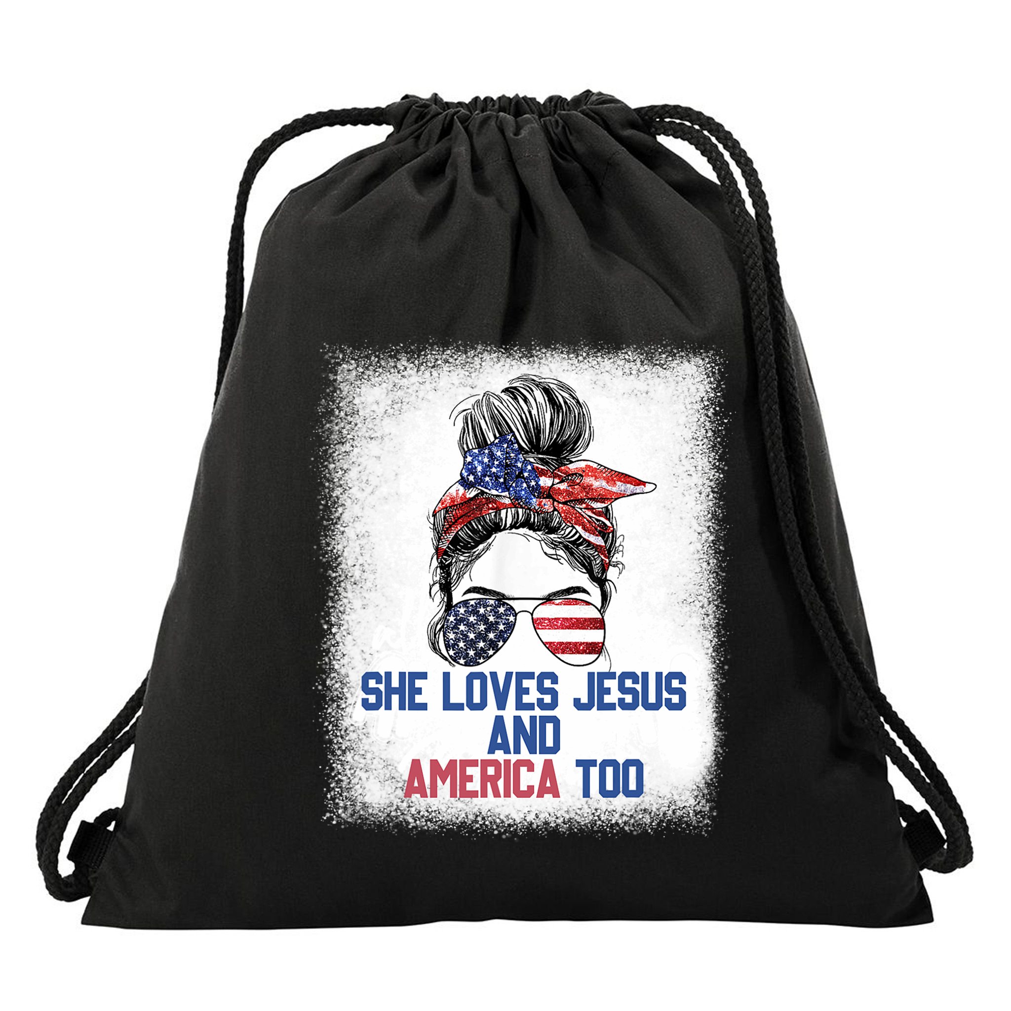 She Loves Jesus And America Too 4th Of July Christian Lover Drawstring Bag