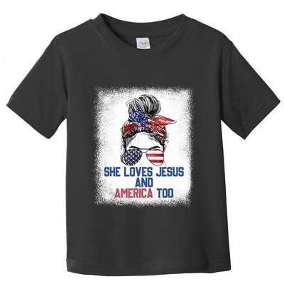 She Loves Jesus And America Too 4th Of July Christian Lover Toddler T-Shirt