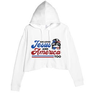 She Loves Jesus And America Too 4th of July Proud Christian Crop Fleece Hoodie