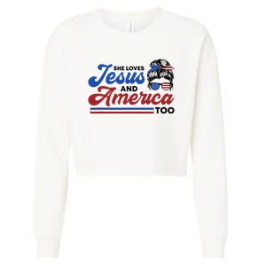 She Loves Jesus And America Too 4th of July Proud Christian Cropped Pullover Crew