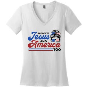 She Loves Jesus And America Too 4th of July Proud Christian Women's V-Neck T-Shirt