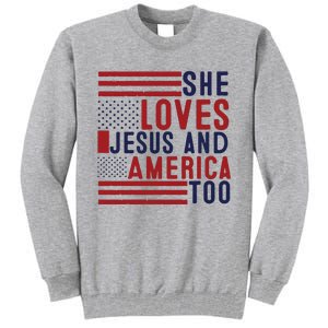 She Loves Jesus And America Too Tall Sweatshirt