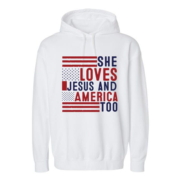 She Loves Jesus And America Too Garment-Dyed Fleece Hoodie