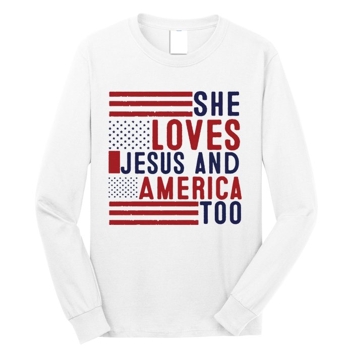 She Loves Jesus And America Too Long Sleeve Shirt