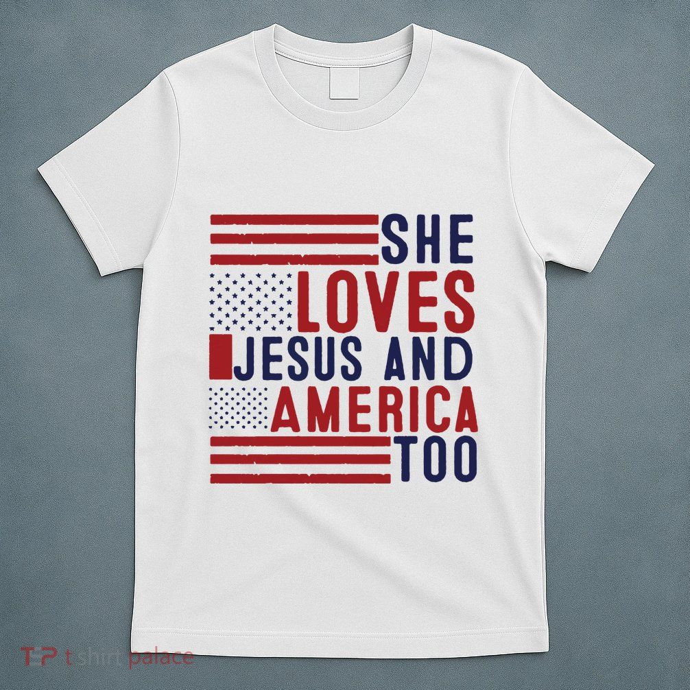 She Loves Jesus And America Too T-Shirt