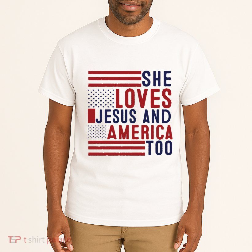 She Loves Jesus And America Too Tall T-Shirt
