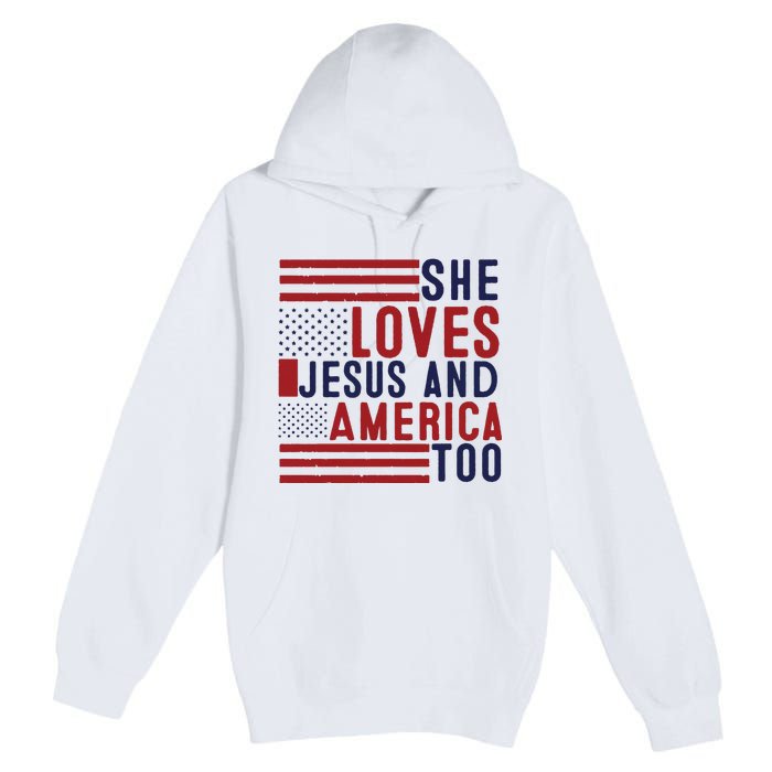 She Loves Jesus And America Too Premium Pullover Hoodie