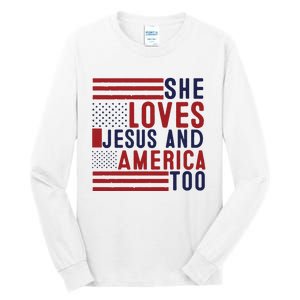 She Loves Jesus And America Too Tall Long Sleeve T-Shirt