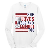 She Loves Jesus And America Too Tall Long Sleeve T-Shirt