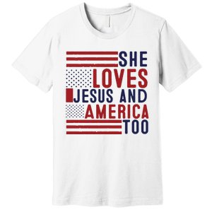 She Loves Jesus And America Too Premium T-Shirt