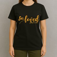 So Loved John 3 16 Gold Script T-Shirt