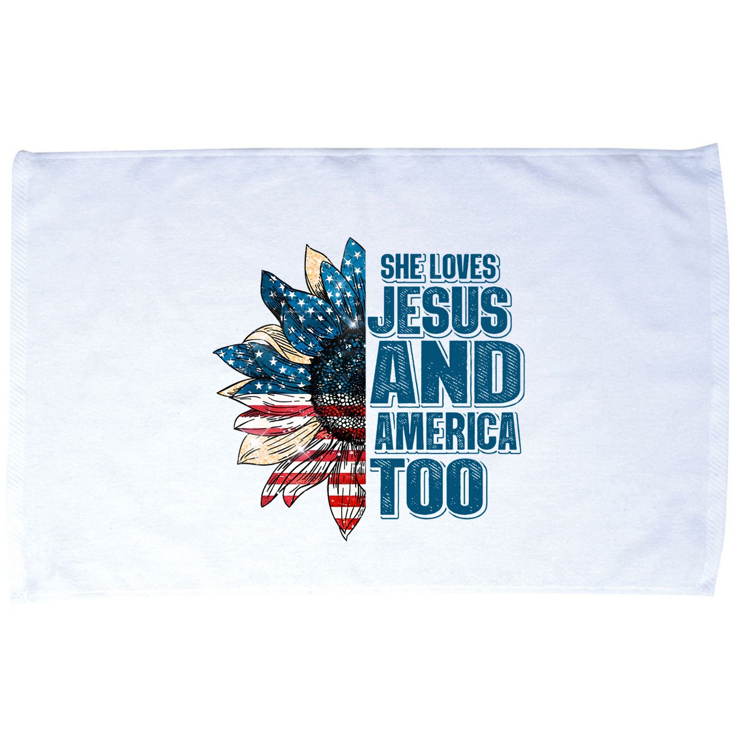 She Loves Jesus And America Too Sunflower 4th Of July Independence Day Microfiber Hand Towel
