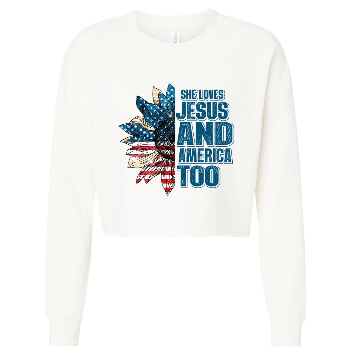 She Loves Jesus And America Too Sunflower 4th Of July Independence Day Cropped Pullover Crew