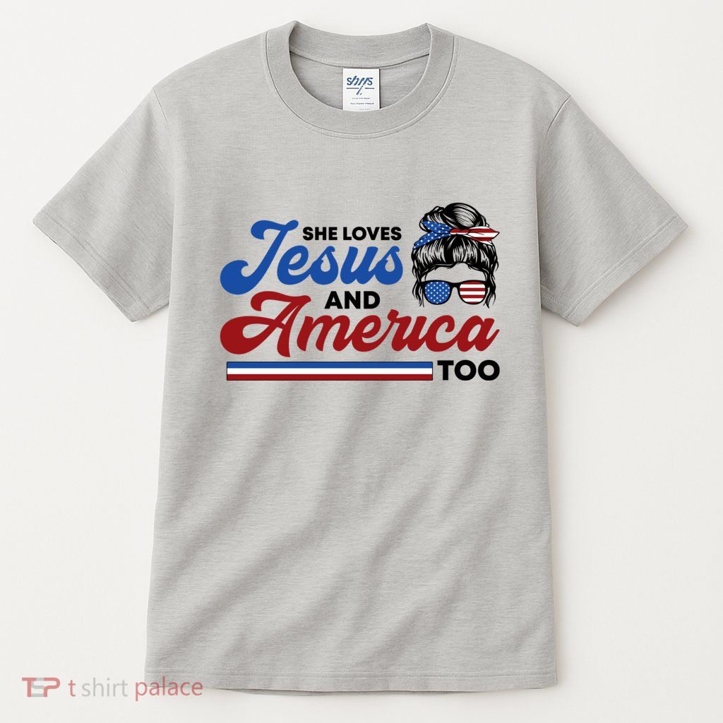 She Loves Jesus And America Too 4th Of July Proud Christian Tall T-Shirt