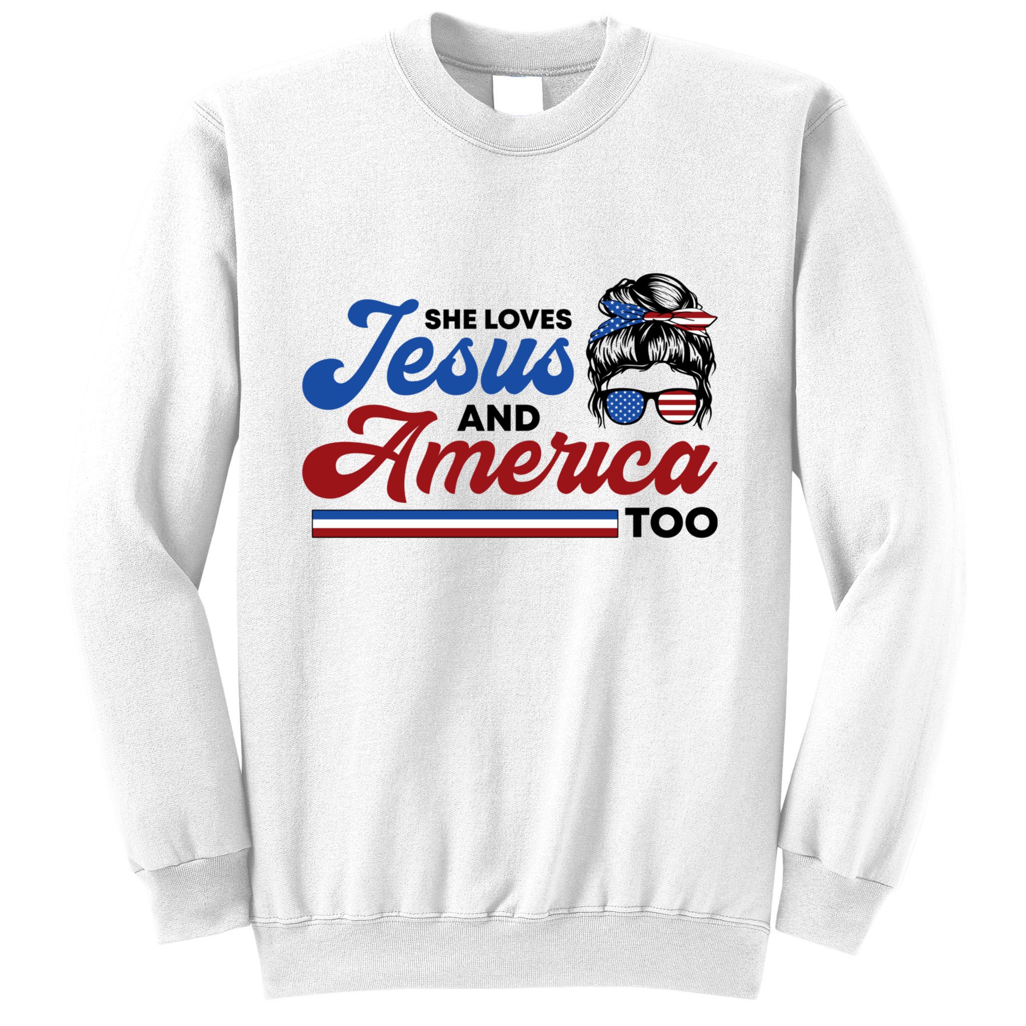 She Loves Jesus And America Too 4th Of July Proud Christian Sweatshirt
