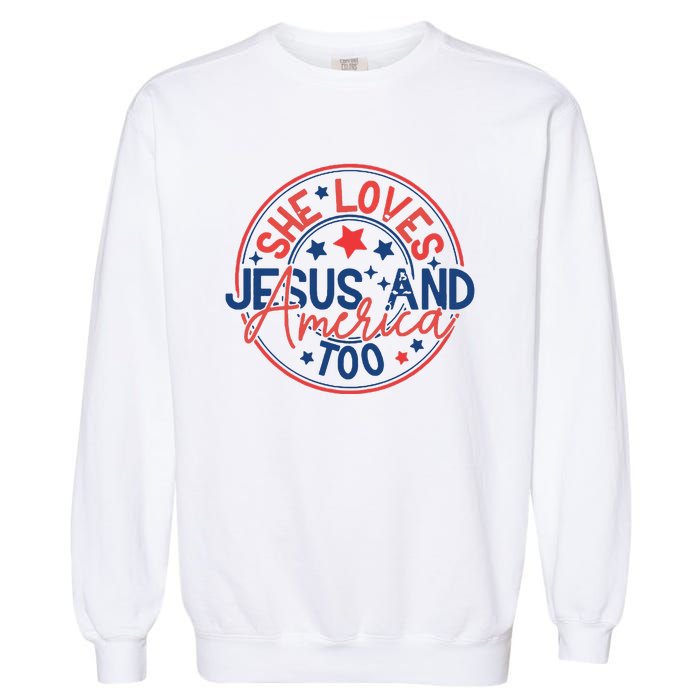 She Loves Jesus And America Too Garment-Dyed Sweatshirt