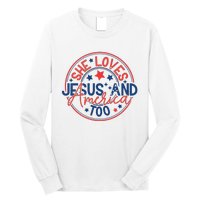 She Loves Jesus And America Too Long Sleeve Shirt