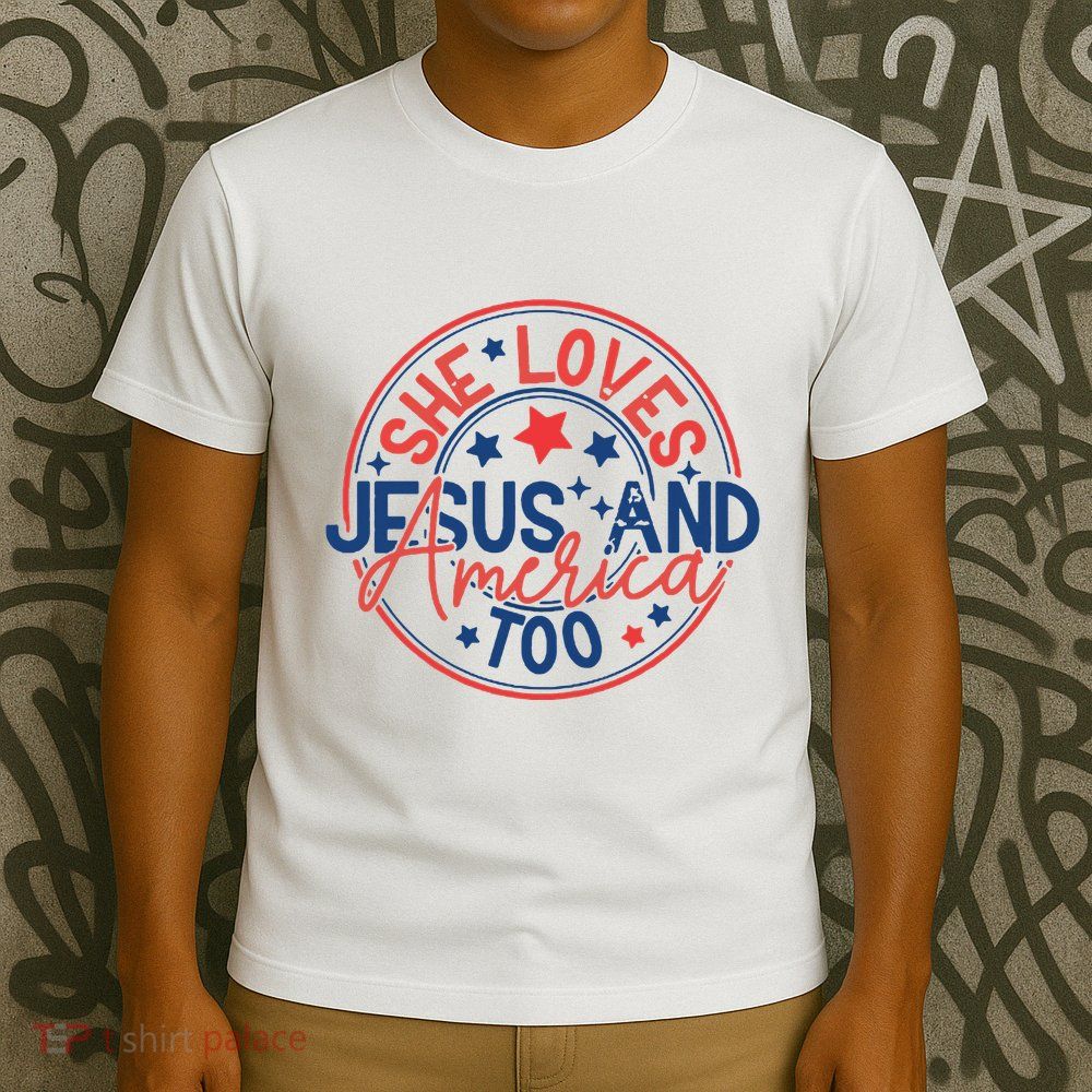 She Loves Jesus And America Too T-Shirt