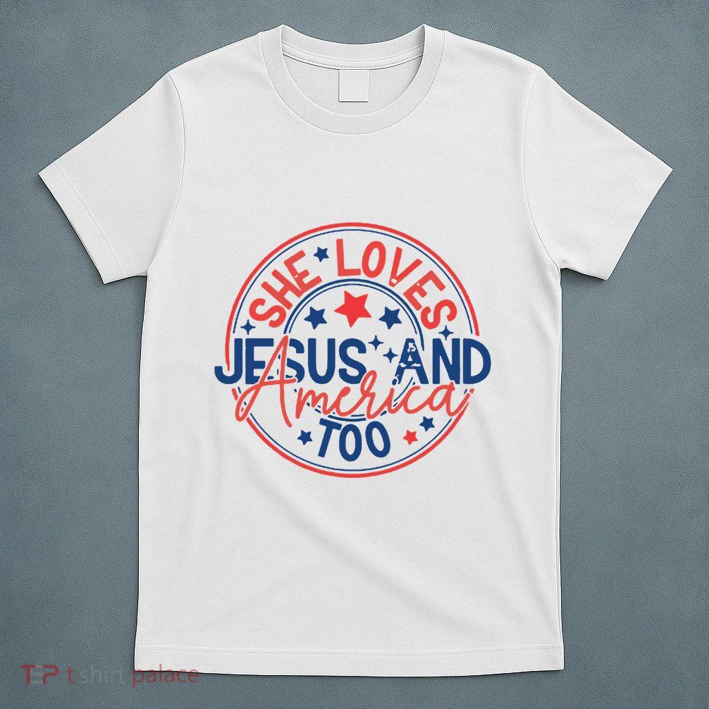 She Loves Jesus And America Too T-Shirt
