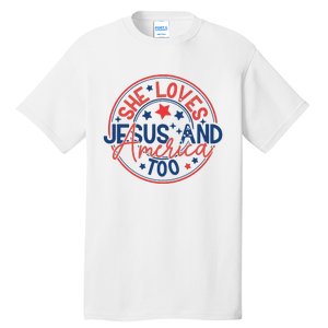 She Loves Jesus And America Too Tall T-Shirt