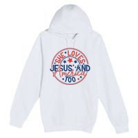 She Loves Jesus And America Too Premium Pullover Hoodie