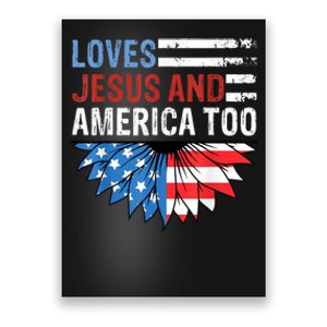 Sunflower Loves Jesus And America Too Christian 4th Of July Poster