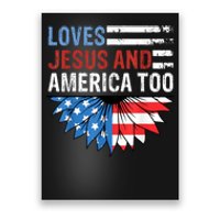 Sunflower Loves Jesus And America Too Christian 4th Of July Poster