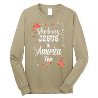 She Loves Jesus.And America Too 4th Of July Long Sleeve Shirt