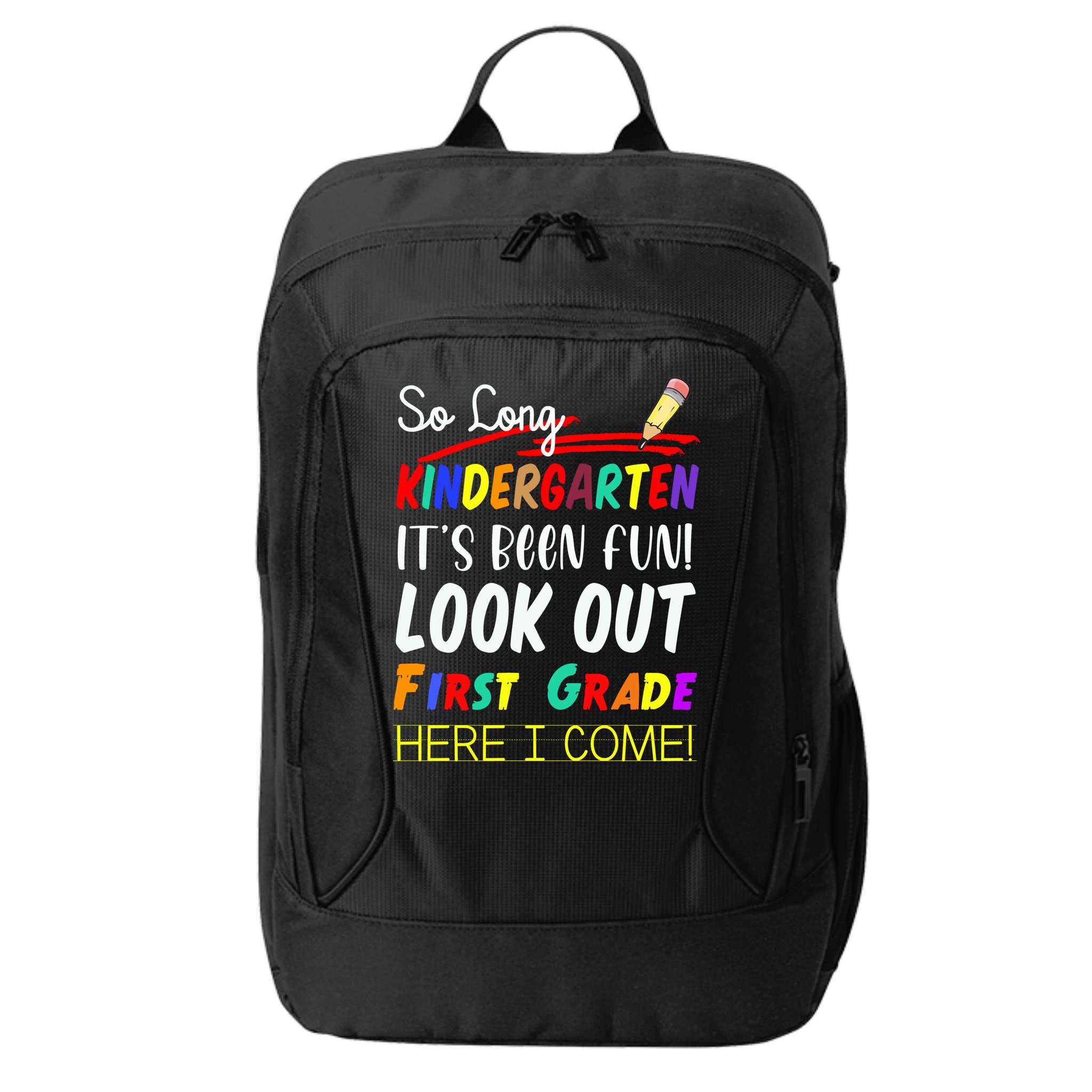 So Long Kindergarten Here I Come 1 Grade Graduation Fun City Backpack