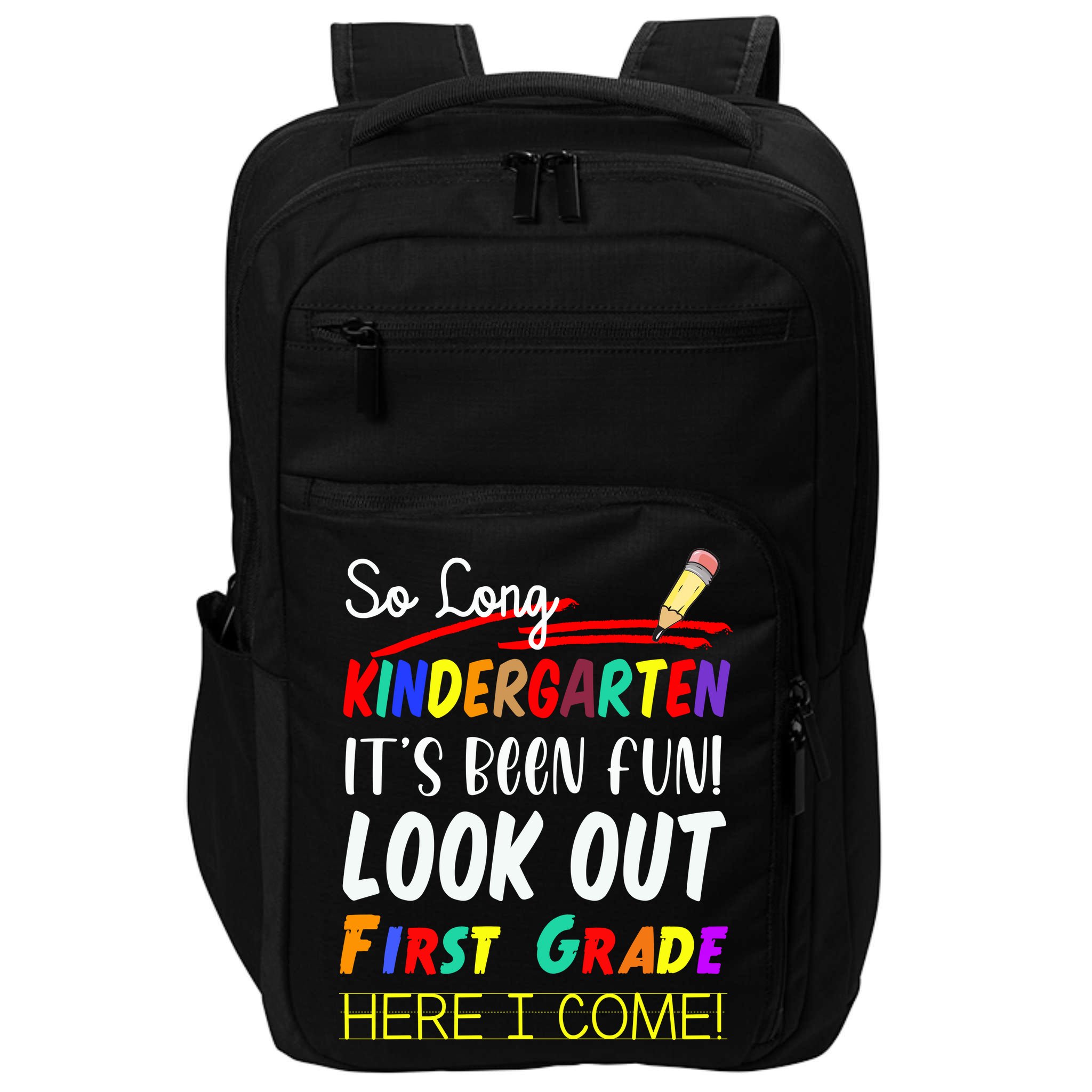 So Long Kindergarten Here I Come 1 Grade Graduation Fun Impact Tech Backpack