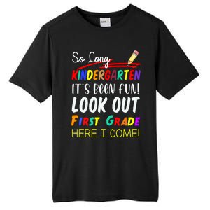 So Long Kindergarten Here I Come 1 Grade Graduation Fun Tall Fusion ChromaSoft Performance T-Shirt