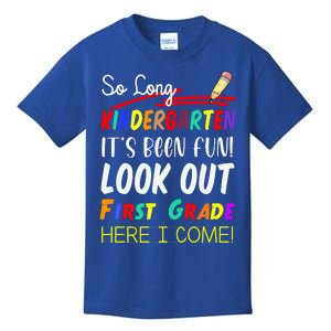 So Long Kindergarten Here I Come 1 Grade Graduation Fun Kids T-Shirt